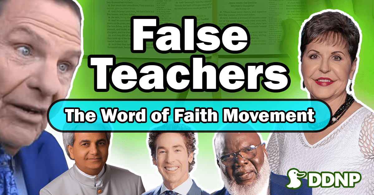 False Teachers Word of Faith Movement